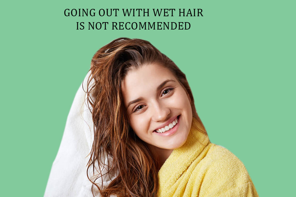 Find out why going out with wet hair is not recommended