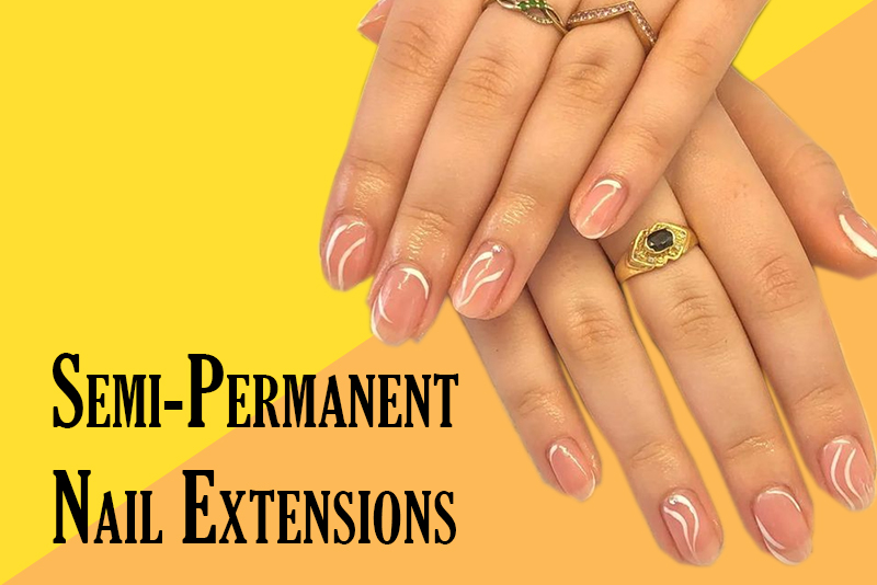 Semi-Permanent Nail Extensions
